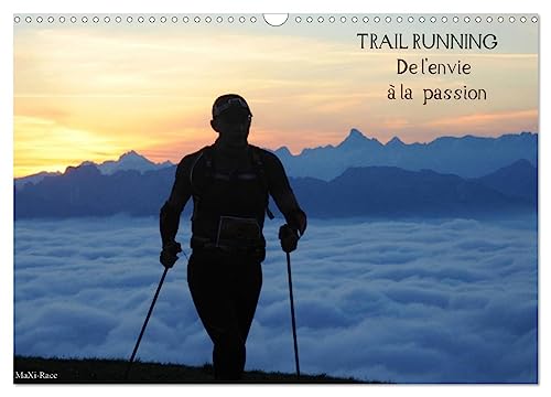 Stock image for Trail Running De l'Envie  la Passion (Calendrier mural 2025 DIN A3 vertical), CALVENDO calendrier mensuel for sale by BuchWeltWeit Ludwig Meier e.K.