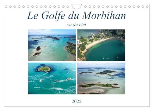 Stock image for Le Golfe du Morbihan vu du ciel (Calendrier mural 2025 DIN A4 vertical), CALVENDO calendrier mensuel for sale by BuchWeltWeit Ludwig Meier e.K.