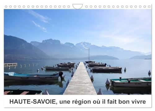 9781325958511: HAUTE-SAVOIE, une rgion o il fait bon vivre (Calendrier mural 2025 DIN A4 vertical), CALVENDO calendrier mensuel: Dcouvrez la Haute-Savoie autrement