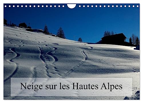 Stock image for Neige sur les Hautes Alpes (Calendrier mural 2025 DIN A4 vertical), CALVENDO calendrier mensuel for sale by BuchWeltWeit Ludwig Meier e.K.