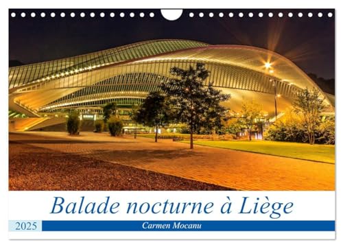 9781325964376: BALADE NOCTURNE A LIEGE CALENDRIER MURAL: LES LUMIERES D UNE VILLE PENDA