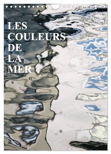 9781325974153: LES COULEURS DE LA MER (Calendrier mural 2025 DIN A4 horizontal), CALVENDO calendrier mensuel: Les miroirs sur la mer