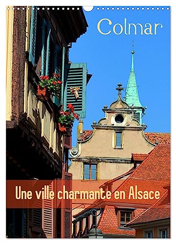 Stock image for Colmar une ville charmante en Alsace (Calendrier mural 2025 DIN A3 horizontal), CALVENDO calendrier mensuel : Une petite ville franaise avec du charme for sale by AHA-BUCH GmbH