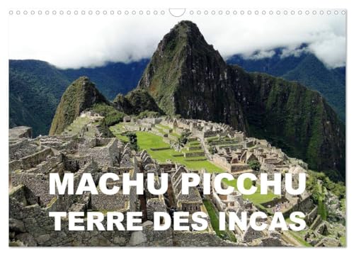 Stock image for Machu Picchu - Terre des Incas (Calendrier mural 2025 DIN A3 vertical), CALVENDO calendrier mensuel for sale by BuchWeltWeit Ludwig Meier e.K.