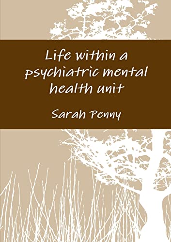 Beispielbild fr Life within a psychiatric mental health unit zum Verkauf von PBShop.store US
