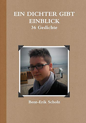 Beispielbild fr Ein Dichter gibt Einblick - 36 Gedichte (German Edition) zum Verkauf von Lucky's Textbooks