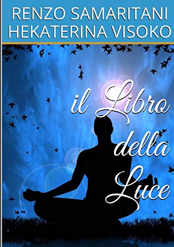 9781326008499: Il Libro della Luce (Italian Edition)