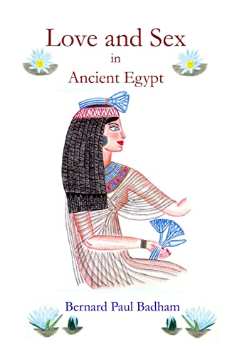 Stock image for Love and Sex in Ancient Egypt for sale by GF Books, Inc.
