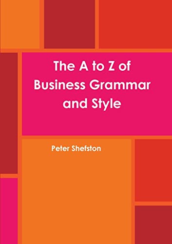 Beispielbild fr The A to Z of Business Grammar and Style zum Verkauf von Chiron Media