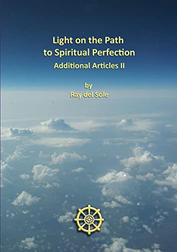 Stock image for Light on the Path to Spiritual Perfection - Additional Articles II for sale by Lucky's Textbooks