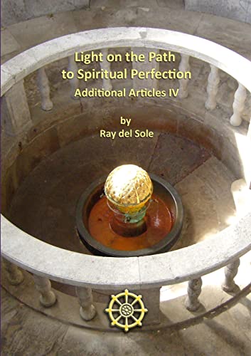 Stock image for Light on the Path to Spiritual Perfection - Additional Articles IV for sale by California Books
