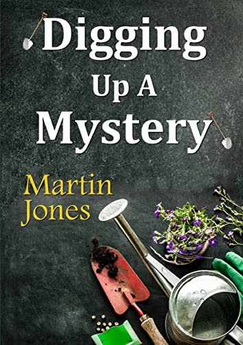 9781326050689: Digging Up A Mystery