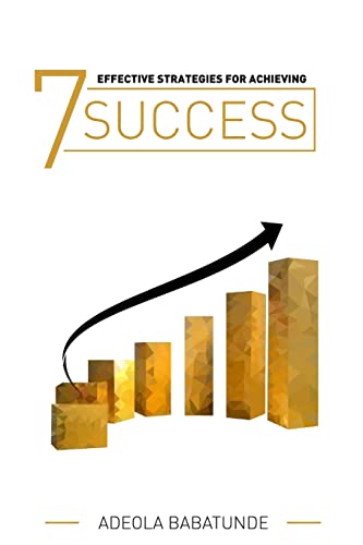 Stock image for 7 Effective Strategies for Achieving Success for sale by Chiron Media