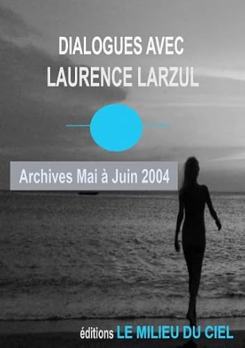 Beispielbild fr dialogues avec laurence larzul 6 zum Verkauf von Chapitre.com : livres et presse ancienne