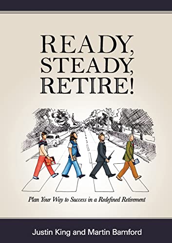 Stock image for Ready, Steady, Retire! for sale by AwesomeBooks
