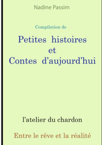 Stock image for Petites histoires et Contes d'aujourd'hui for sale by Revaluation Books