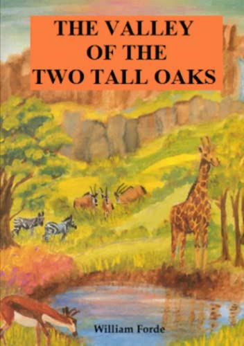9781326057107: The Valley of the Two Tall Oaks