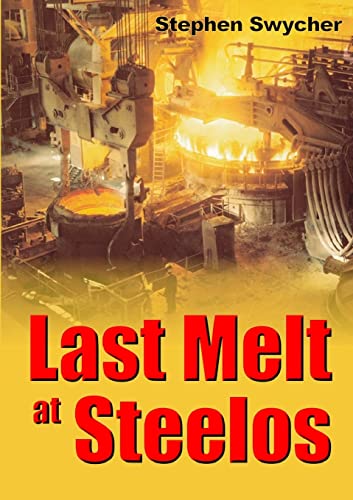 Stock image for Last Melt at Steelos for sale by AwesomeBooks