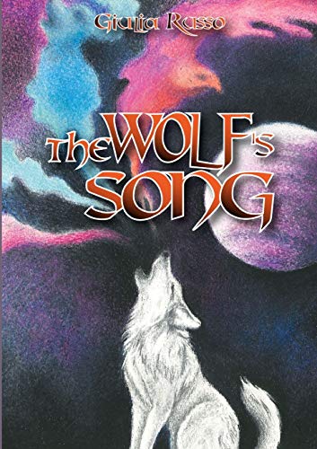 9781326079772: The wolf's song