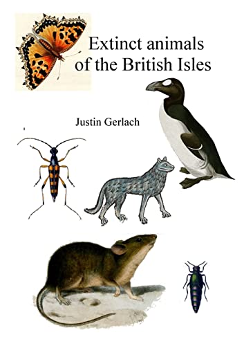 9781326086039: Extinct animals of the British Isles