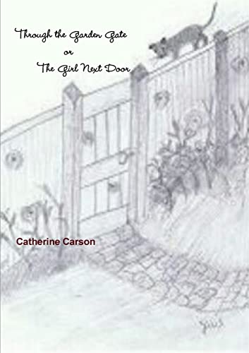 Stock image for Through the Garden Gate or The Girl Next Door for sale by Chiron Media