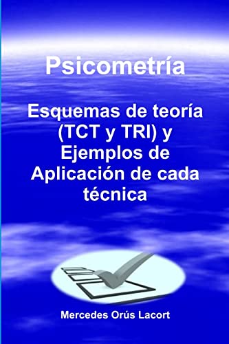 Imagen de archivo de Psicometra ? Esquemas de teora (TCT y TRI) y Ejemplos de Aplicacin de cada tcnica (Spanish Edition) a la venta por Lucky's Textbooks