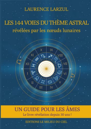 Beispielbild fr Les 144 voies du Thme Astral zum Verkauf von Revaluation Books