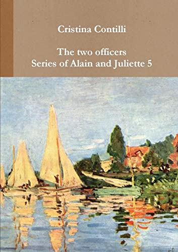 Imagen de archivo de The two officers Series of Alain and Juliette 5 (Italian Edition) a la venta por Lucky's Textbooks