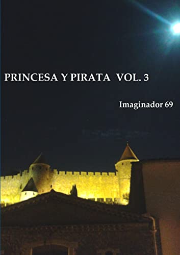 Beispielbild fr Princesa Y Pirata 3 zum Verkauf von PBShop.store US