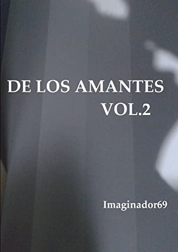 Beispielbild fr De los Amantes Vol.2 (Spanish Edition) zum Verkauf von Lucky's Textbooks