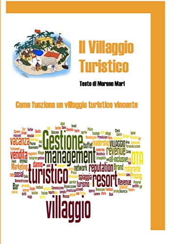 Beispielbild fr Il villaggio turistico (Italian Edition) zum Verkauf von GF Books, Inc.