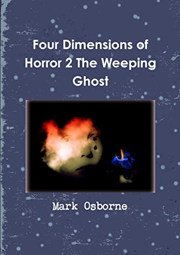 Stock image for Four Dimensions of Horror 2 The Weeping Ghost for sale by Lucky's Textbooks