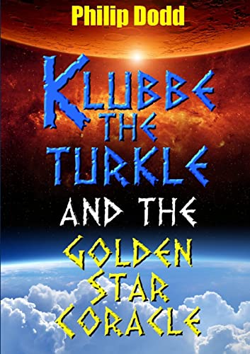 Stock image for Klubbe the Turkle and the Golden Star Coracle for sale by Lucky's Textbooks