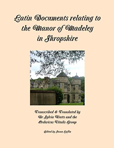 Imagen de archivo de Latin Documents relating to the Manor of Madeley in Shropshire a la venta por Lucky's Textbooks