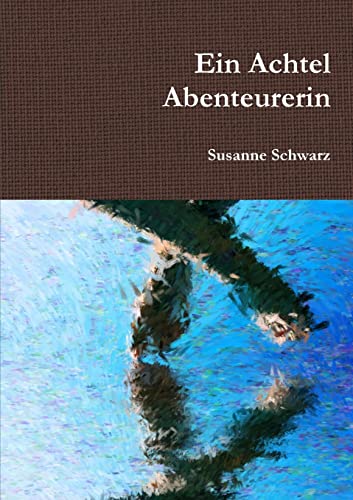 Stock image for Ein Achtel Abenteurerin (German Edition) for sale by Lucky's Textbooks