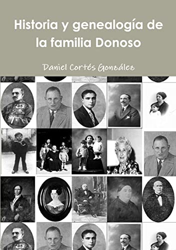 Imagen de archivo de Historia y genealoga de la familia Donoso a la venta por PBShop.store US