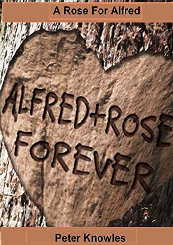 Imagen de archivo de A Rose For Alfred a la venta por Lucky's Textbooks