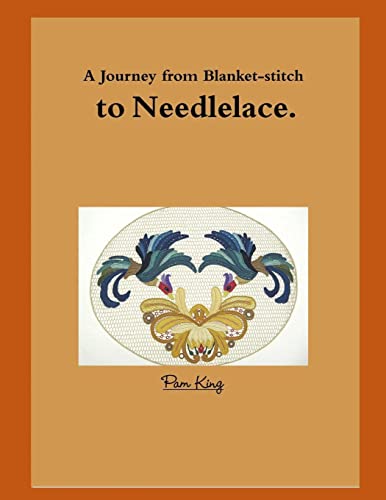 9781326218584: A Journey from Blanket-stitch to Needlelace