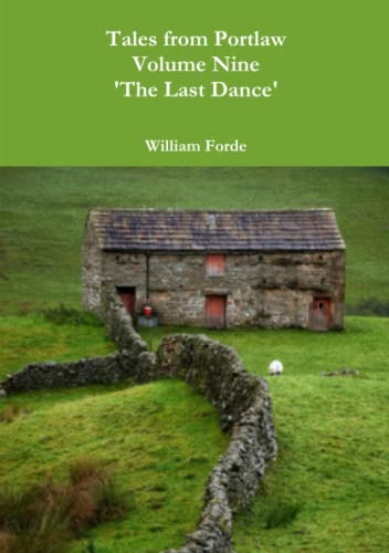 Beispielbild fr Tales from Portlaw Volume Nine - 'The Last Dance' zum Verkauf von Lucky's Textbooks