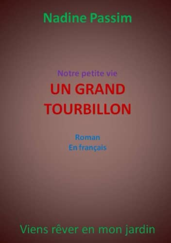 Stock image for Notre petite vie, un grand tourbillon. for sale by Revaluation Books