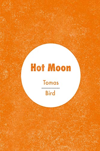 Beispielbild fr Hot Moon zum Verkauf von PBShop.store US