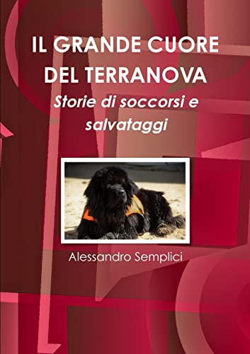 9781326242831: Il grande cuore del Terranova (Italian Edition)