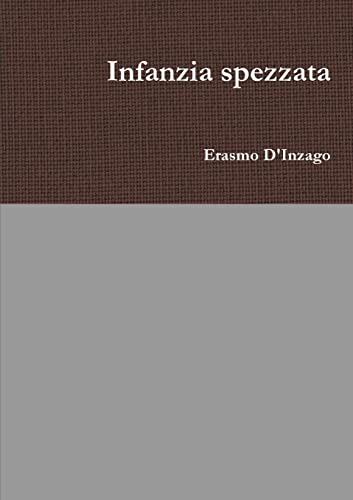 Stock image for Infanzia spezzata for sale by Chiron Media