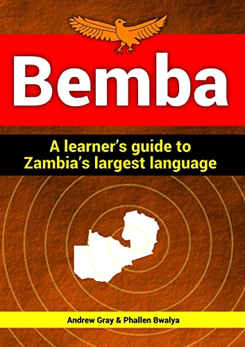 9781326253813: Bemba: a learner's guide to Zambia's largest language