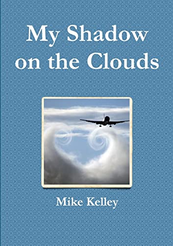 Beispielbild fr My Shadow on the Clouds zum Verkauf von WorldofBooks