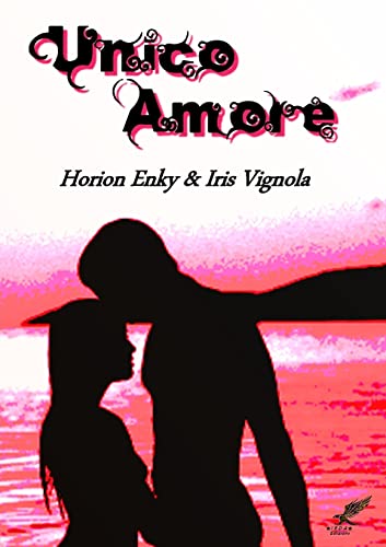 Imagen de archivo de Unico amore (Italian Edition) a la venta por Lucky's Textbooks