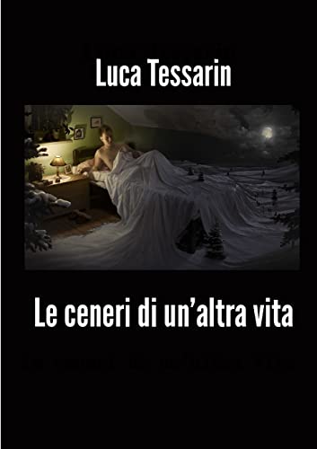 Stock image for Le ceneri di un'altra vita (Italian Edition) for sale by Lucky's Textbooks