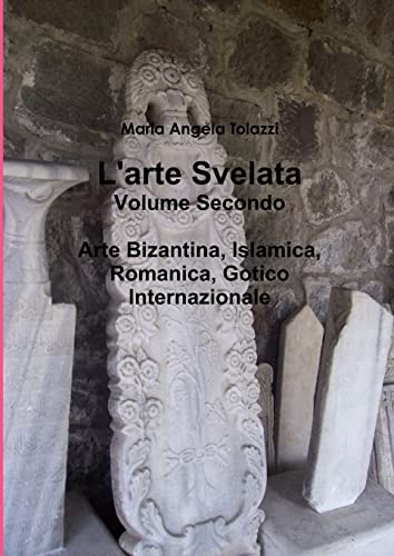 9781326326401: L'arte Svelata Volume Secondo (Italian Edition)