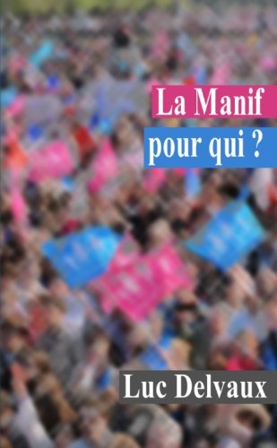 9781326334246: La manif pour qui ?