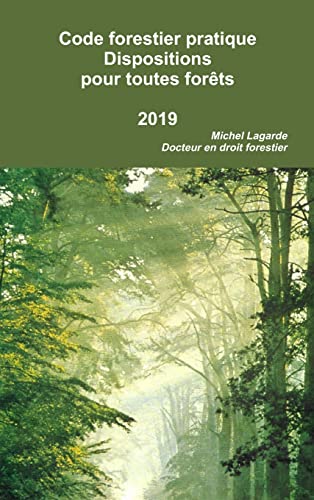 9781326340698: Code forestier Dispositions pour toutes forts